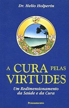 Livro: A Cura pelas Virtudes 1 116e80 ed2de4bde5224cb2a4e0926add0624cb mv2