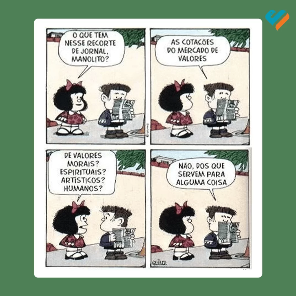 Tirinha Mafalda- Quais são os nossos Valores? 1 070322 tirinha