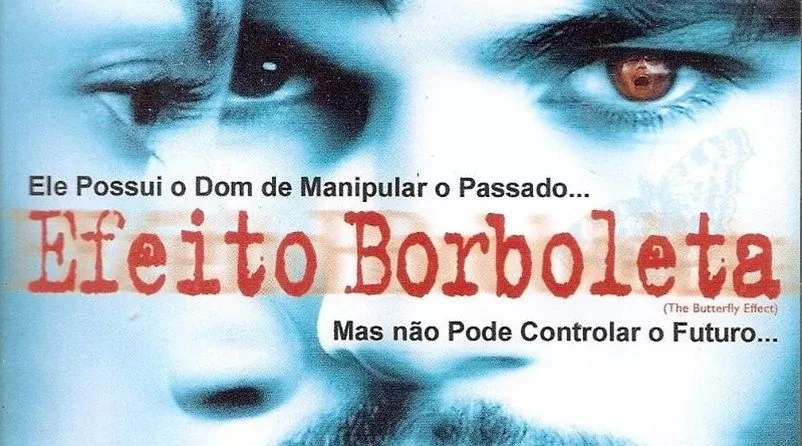Filme "Efeito Borboleta": Você Mudaria o seu Passado? 2 frases do filme efeito borboleta